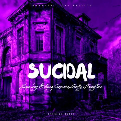 Sucidal (feat. Yung Supreme, Guilty x & TeazyTurn)
