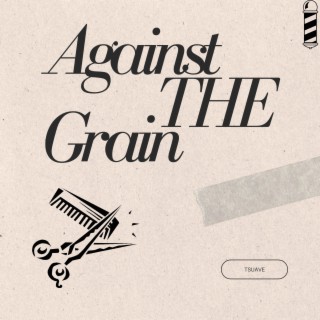 Against The Grain lyrics | Boomplay Music