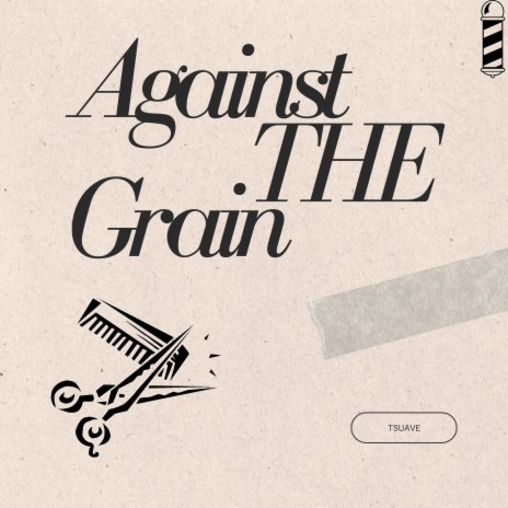 Against The Grain | Boomplay Music
