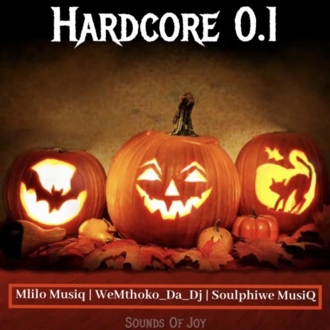 Hardcore 0.1 ft. Mlilo Musiq & Soulphiwe MusiQ | Boomplay Music