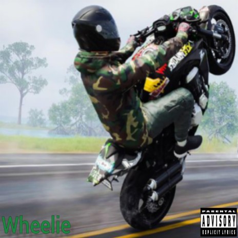 Wheelie | Boomplay Music