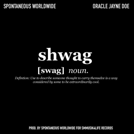 SHWAG ft. Oracle Jayne Doe | Boomplay Music