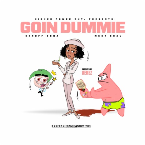 Goin' Dummie (feat. West Crav) | Boomplay Music