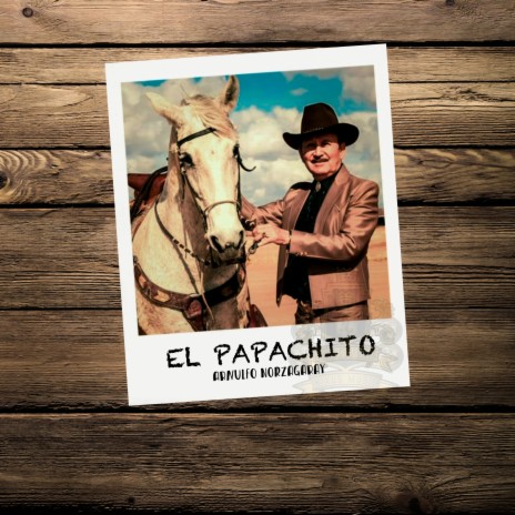 El Papachito | Boomplay Music