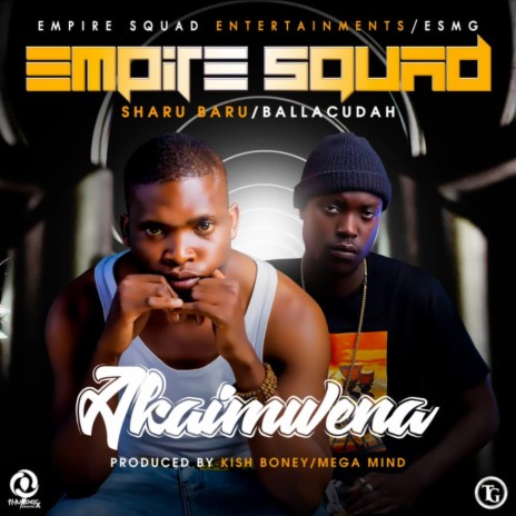 Akaimwena ft. Ballacudah & Empire squad