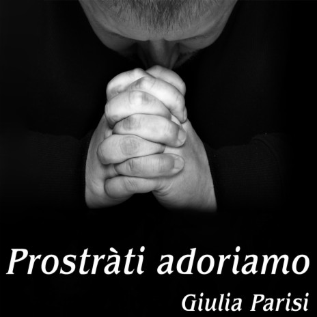 Prostràti adoriamo | Boomplay Music