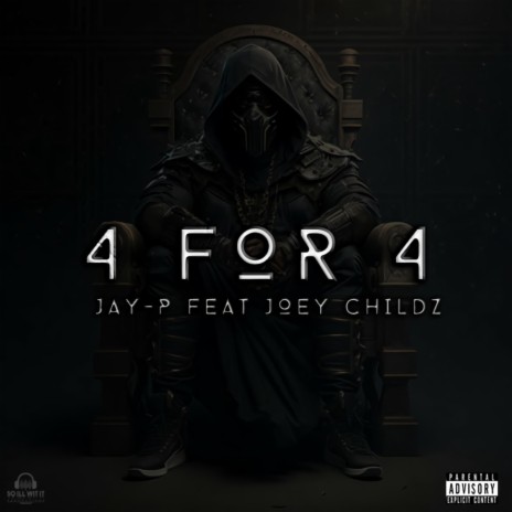 4 For 4 ft. Joey Childz | Boomplay Music