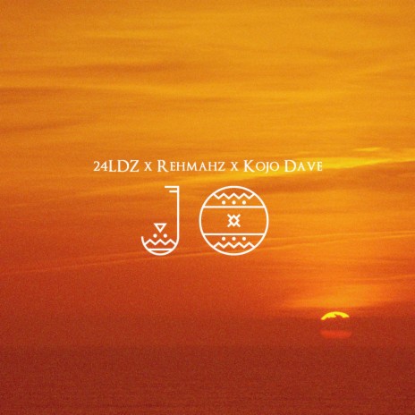 Jo ft. 24ldz & Rehmahz | Boomplay Music