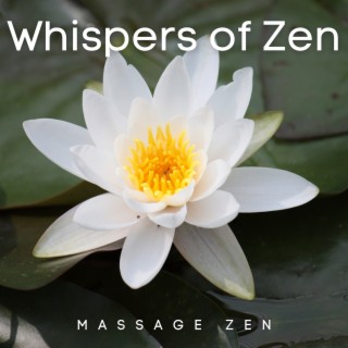 Whispers of Zen: Gentle Massage Echoes