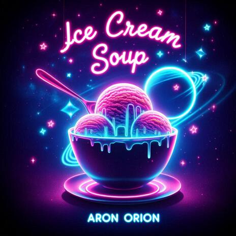 Ice Cream Soup | Boomplay Music