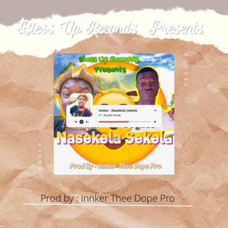 Innker - Nasekela Sekela (feat. Boydee) | Boomplay Music