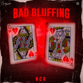 Bad Bluffing lyrics | Boomplay Music