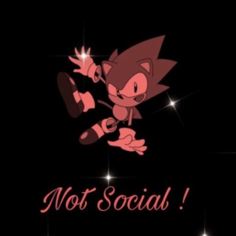 Not Social! | Boomplay Music