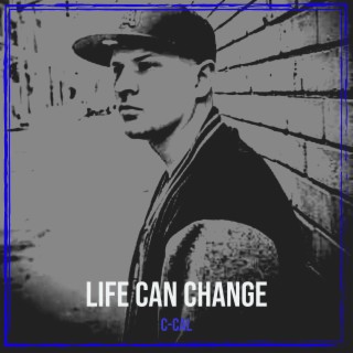 Life Can Change