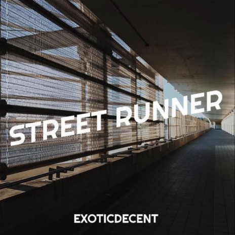 Street runner | Boomplay Music