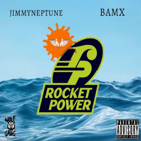 Rocket Power (feat. BamX) | Boomplay Music