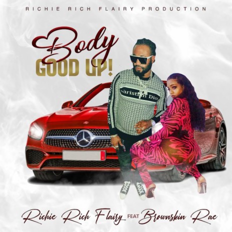 Body Good Up ft. BrownSkin Rae | Boomplay Music