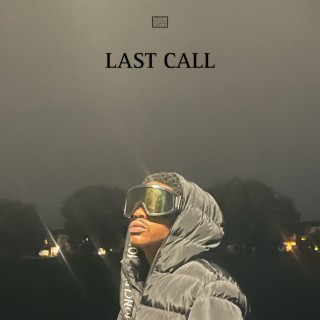 LAST CALL