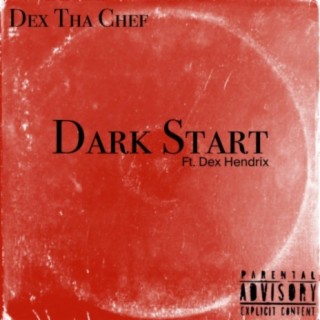 Dark Start (feat. Dex Hendrix)