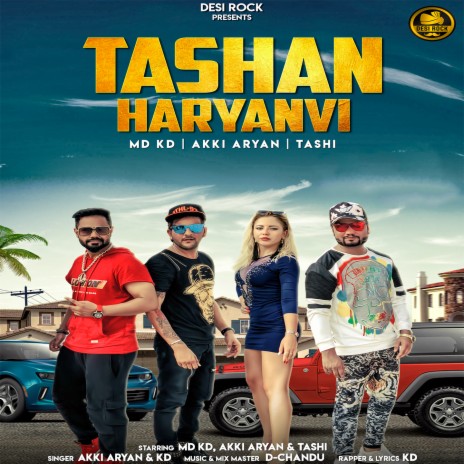 Tashan Haryanvi ft. KD DESIROCK | Boomplay Music