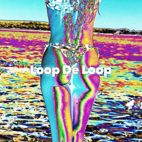 Loop De Loop