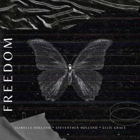 Freedom ft. Isabella Holland & Ellie Grace | Boomplay Music