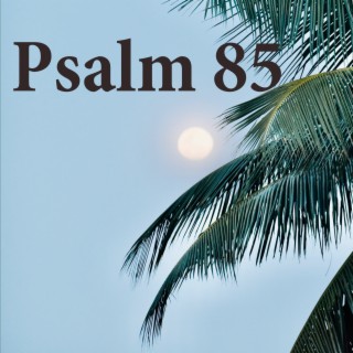 Psalm 85