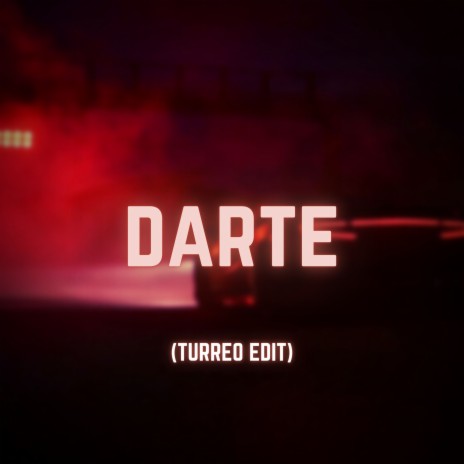 Darte (Turreo Edit) ft. dj mutha | Boomplay Music