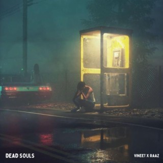 Dead Souls ft. RAAZ lyrics | Boomplay Music
