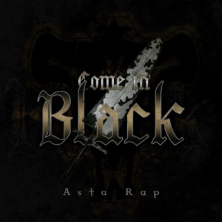 Asta Rap: Come in Black