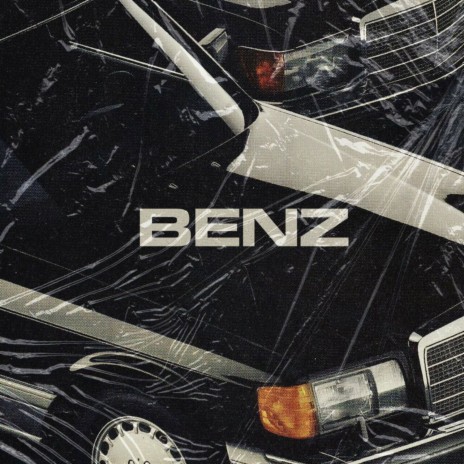 Benz | Boomplay Music