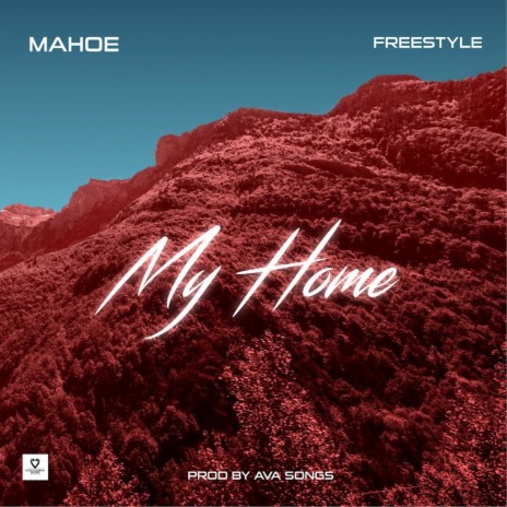 My Home (Freestyle) | Boomplay Music