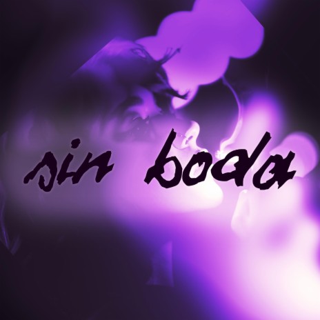 Sin Boda | Boomplay Music