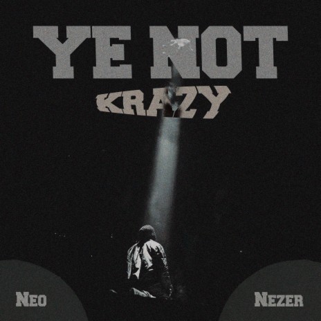 Ye Not Krazy | Boomplay Music