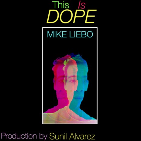 This Is Dope ft. Sunil Alvarez