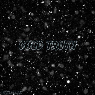 Cold Truth lyrics | Boomplay Music