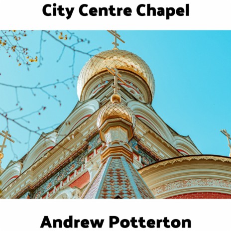 City Centre Chapel | Boomplay Music