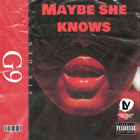 MAYBE SHE KNOWS | Boomplay Music
