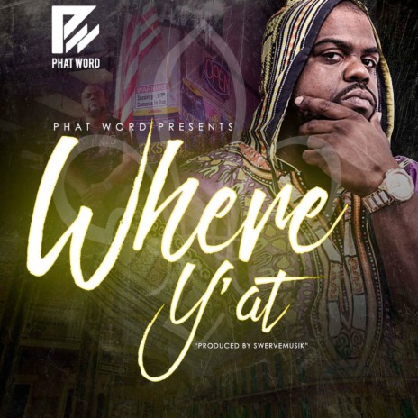 Where Y'at | Boomplay Music