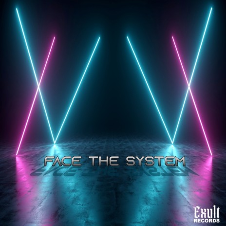 Face the System | Boomplay Music