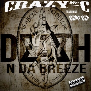 Death N Da Breeze (feat. King Kip)