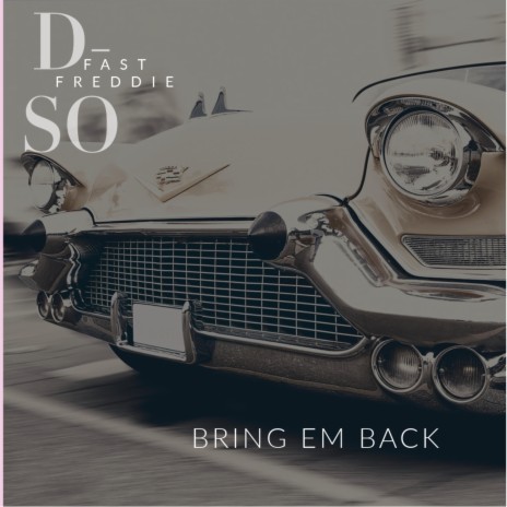 Bring Em Back ft. D-So | Boomplay Music