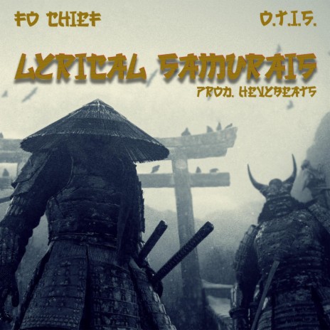 Lyrical Samurais ft. Hevybeats & Fo Chief