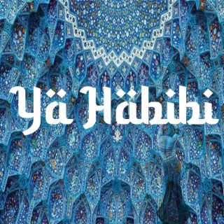 Ya Habibi