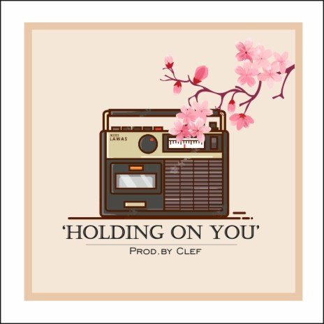 Holding On You | Boomplay Music