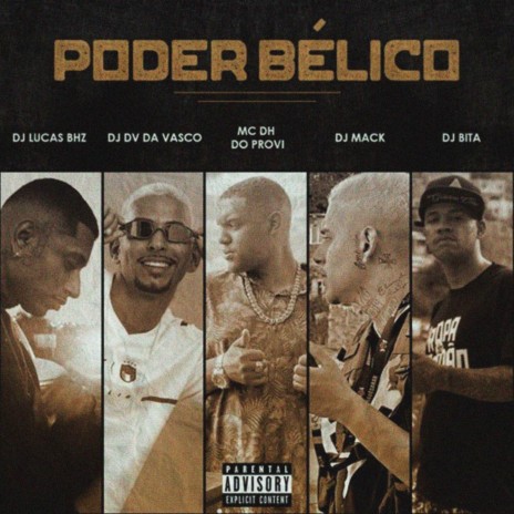 Poder Bélico ft. Dj Mack, MC DH do Provi & DJ DV DA VASCO | Boomplay Music