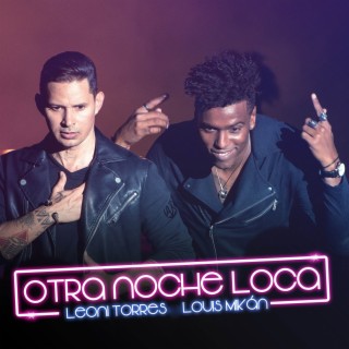 Otra Noche Loca ft. Louis Mikan lyrics | Boomplay Music