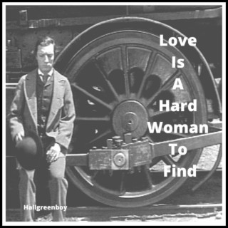Love Is A Hard Woman To Find lyrics | Boomplay Music