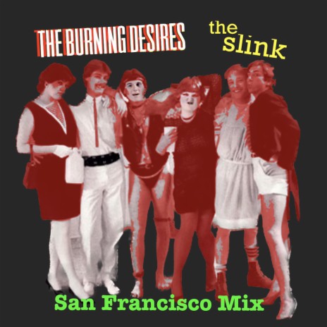 The Slink (San Francisco Mix) ft. Joe T