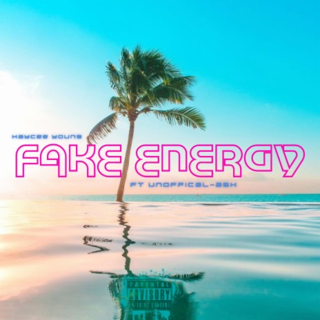 Fake Energy ft. Unofficialash | Boomplay Music